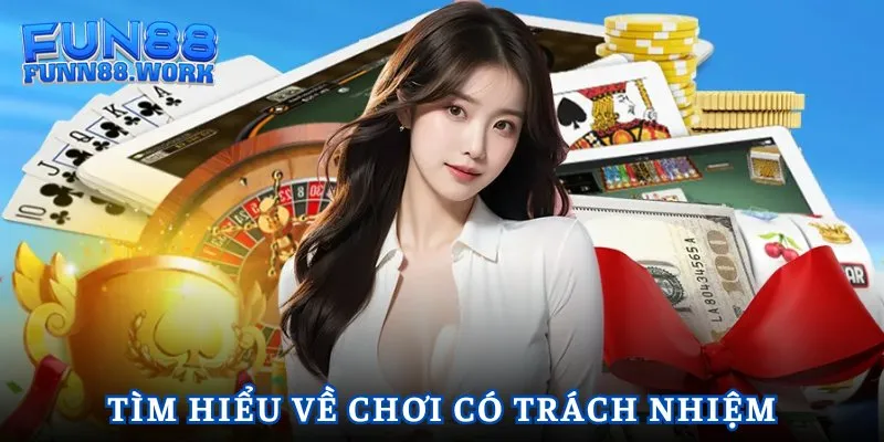 Giới thiệu nhanh về chơi có trách nhiệm